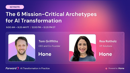 Keynote session card for 'The 6 Mission-Critical Archetypes for AI Transformation' at Forward, presented by Tom Griffiths and Rea Rotholz